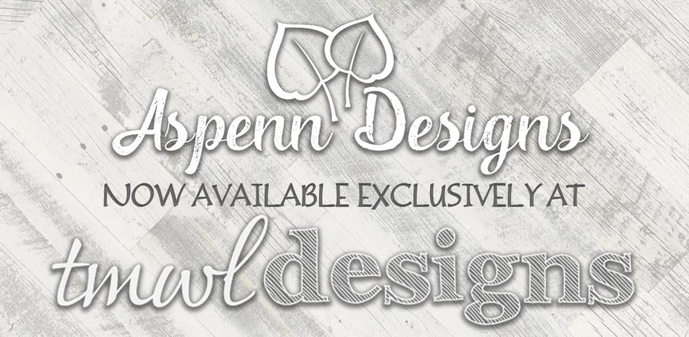 Aspenn Designs now Exclusively Available at TMWL Designs